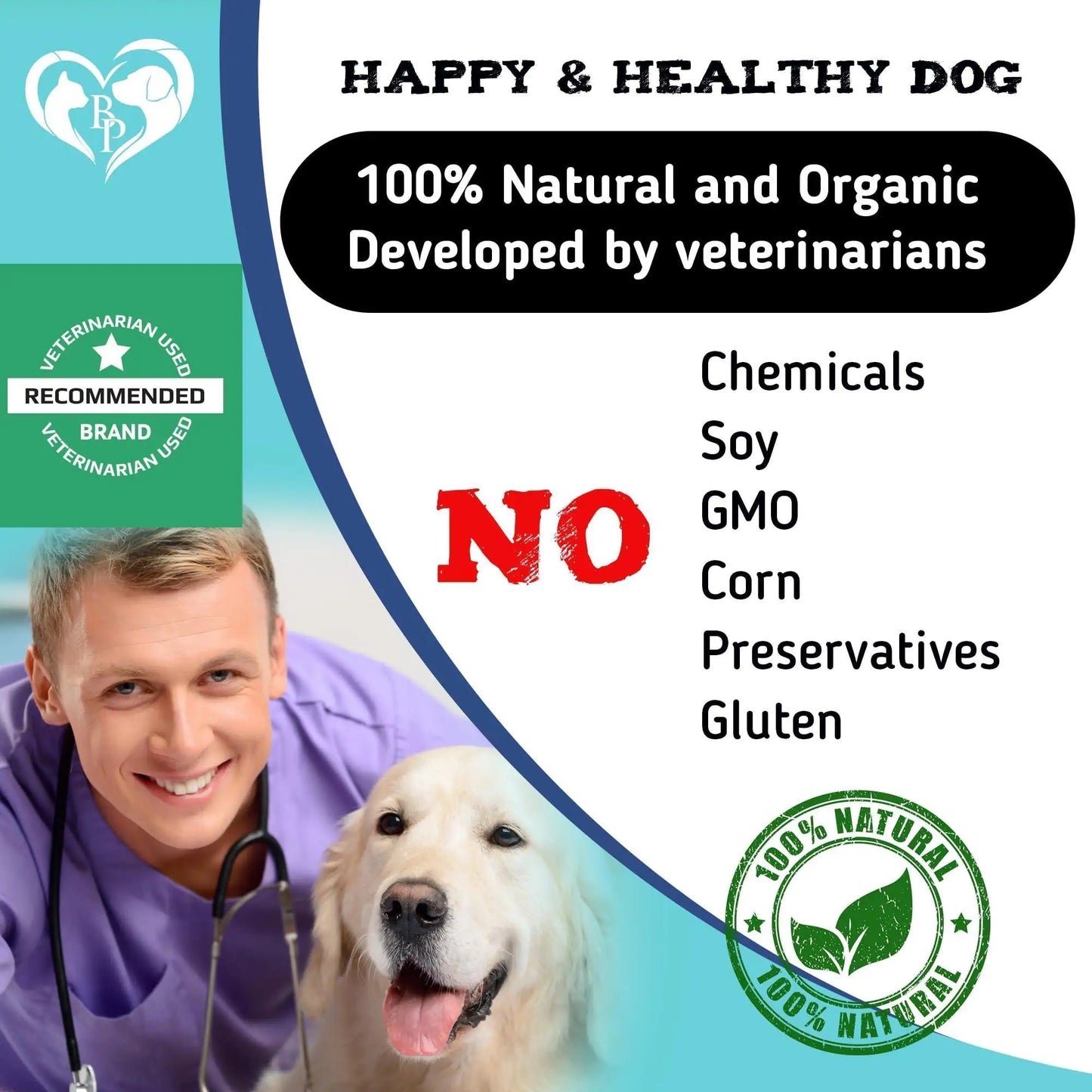 Advertisement for a happy and healthy dog product with a veterinarian and dog, highlighting natural and organic ingredients.