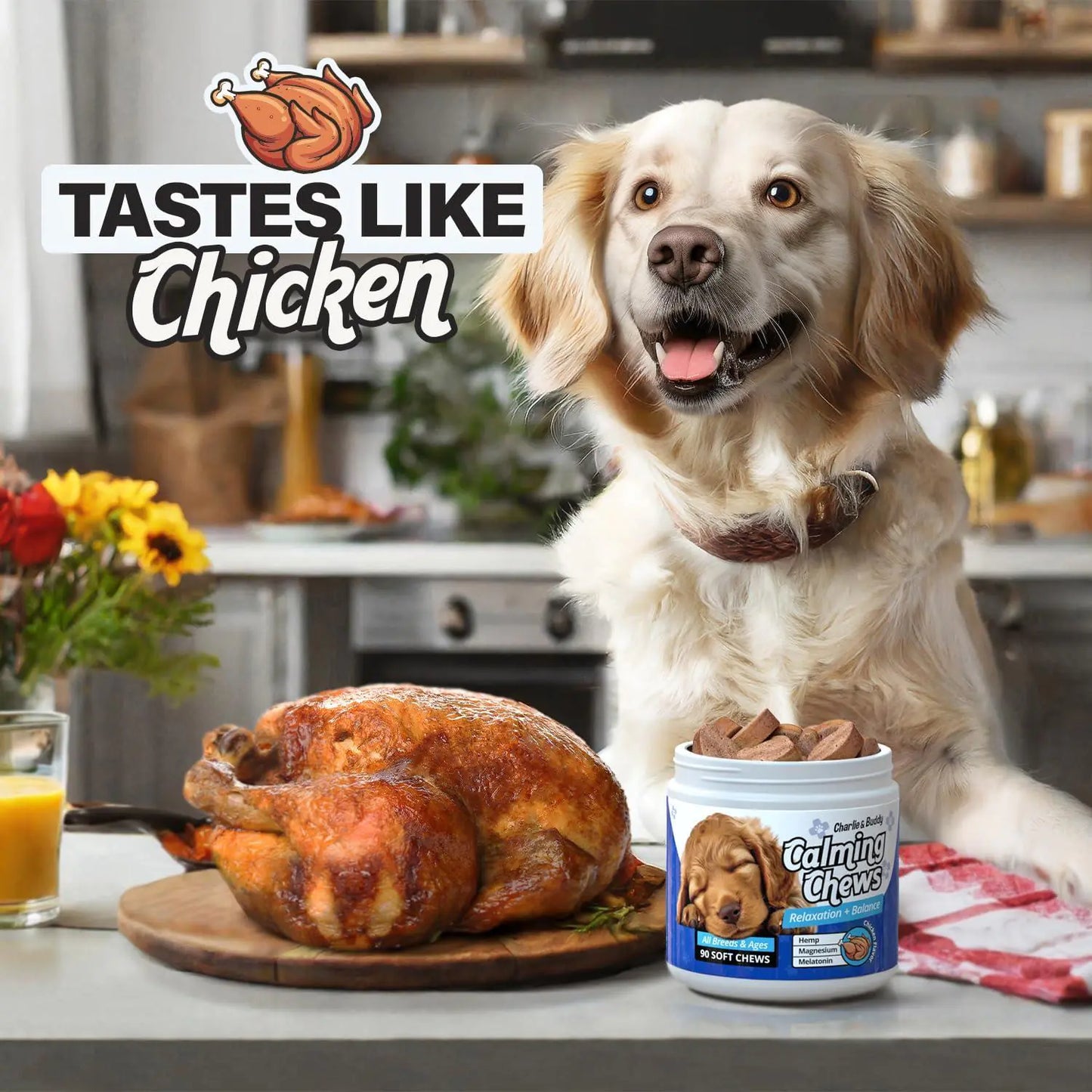 Dog with a roasted turkey and Calming Chews container on a kitchen counter, with 'Tastes Like Chicken' text.